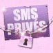 Pancarte "SMS priv�s"